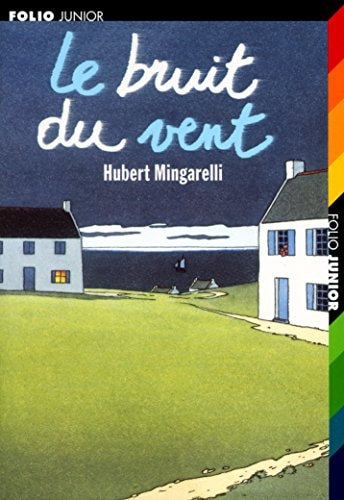 LE BRUIT DU VENT, de Hubert Mingarelli | portada del libro