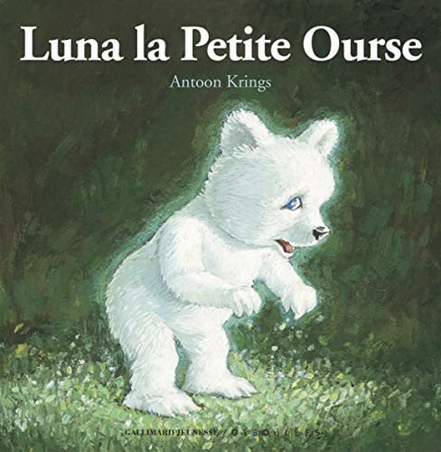 LUNA LA PETITE OURSE, de Antoon Krings | portada del libro