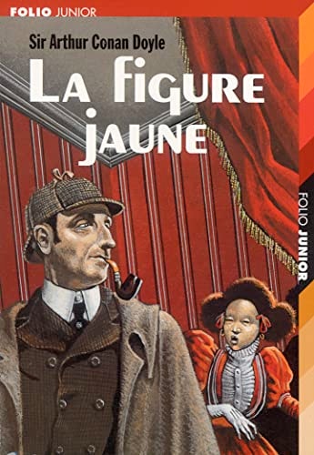 LA FIGURE JAUNE ET AUTRES AVENTURES DE SHERLOCK HOLMES, de Arthur Conan Doyle | portada del libro
