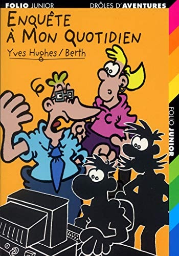 ENQUETE A MON QUOTIDIEN, de Yves Hughes | portada del libro