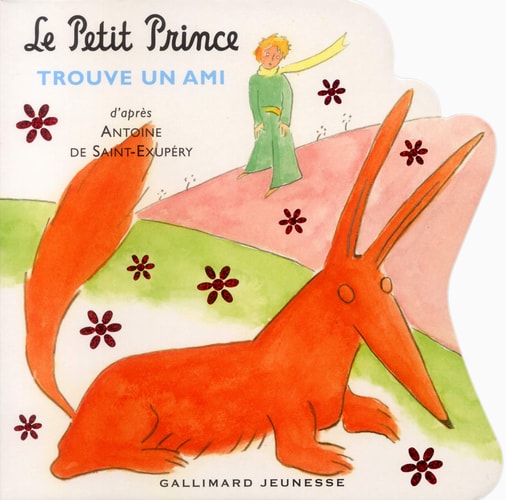 LE PETIT PRINCE TROUVE UN AMI, de Antoine de Saint-Exupéry | portada del libro