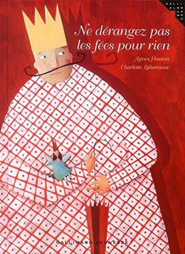 NE DERANGEZ PAS LES FEES POUR RIEN, de Agnès Hasson | portada del libro