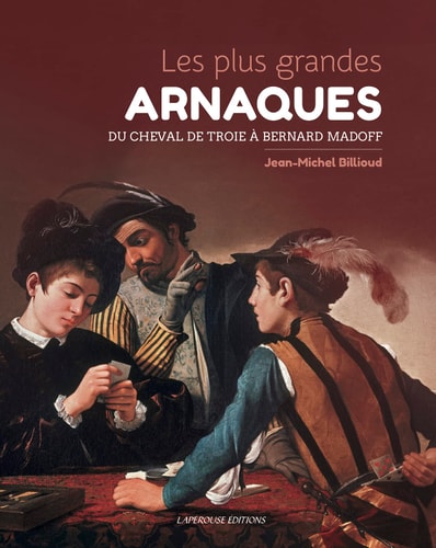LES PLUS GRANDES ARNAQUES, de Jean-Michel Billioud | portada del libro