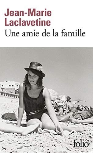 UNE AMIE DE LA FAMILLE, de Jean-Marie Laclavetine | portada del libro