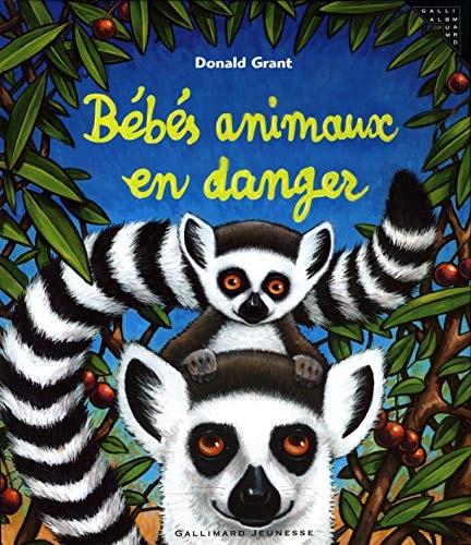 BEBES ANIMAUX EN DANGER, de Donald Grant | portada del libro