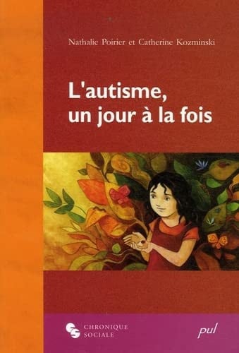 AUTISME UN JOUR A LA FOIS L', de POIRIER#KOZMINS | portada del libro
