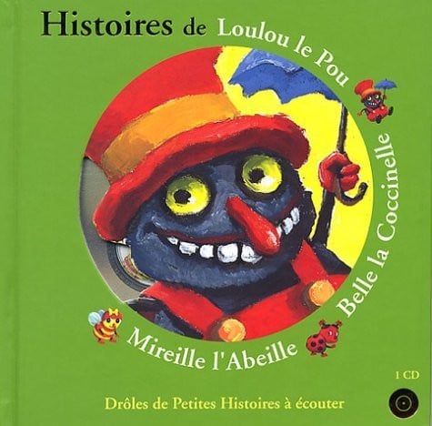 Histoires de Lou le Pou, Belle la Coccinelle, Mireille L'Abeille Cd, de KRINGS | portada del libro