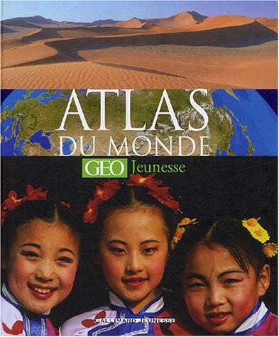 L'ATLAS DU MONDE GEO JEUNESSE, de COLLECTIFS JEUNESSE | portada del libro