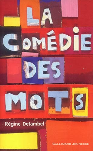 LA COMEDIE DES MOTS, de Régine Detambel | portada del libro