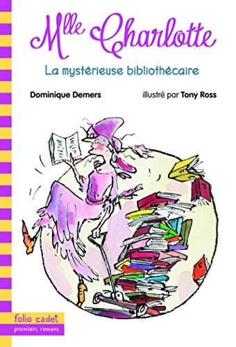 Une aventure de Mlle Charlotte, de Dominique Demers | portada del libro