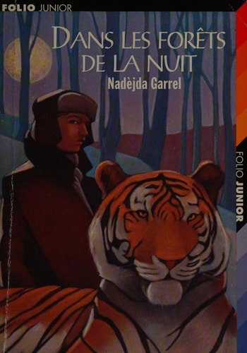 DANS LES FORETS DE LA NUIT, de Nadèjda Garrel | portada del libro