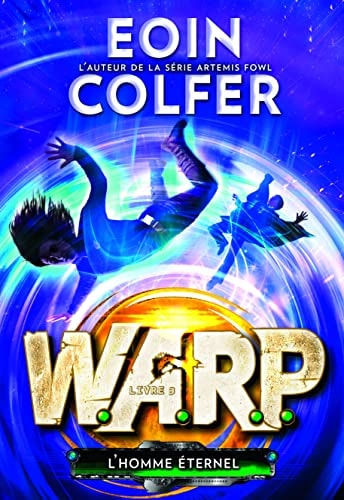 W.A.R.P. T3, de Eoin Colfer | portada del libro