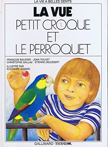 PETIT CROQUE ET LE PERROQUET, de Christophe Gallaz | portada del libro