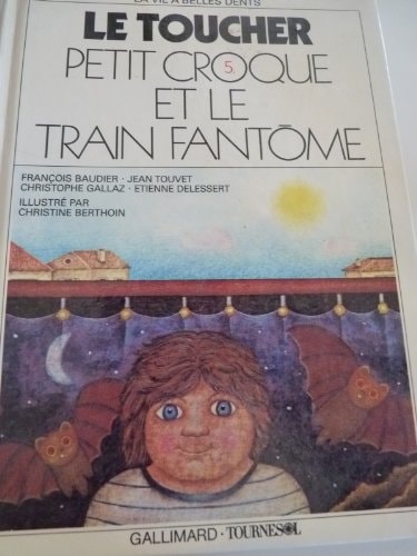 PETIT CROQUE ET LE TRAIN FANTOME, de Gallaz | portada del libro