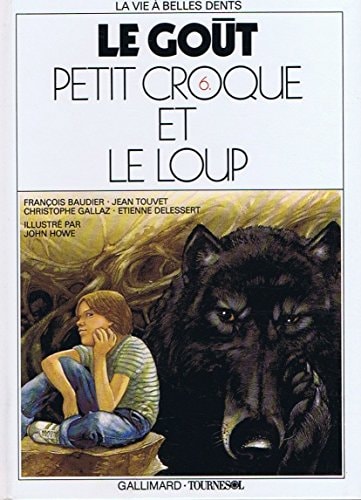 PETIT CROQUE ET LE LOUP, de Christophe Gallaz | portada del libro