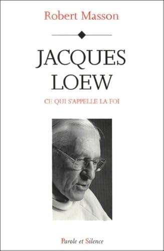 JACQUES LOEW CE QUI APPELLE, de Robert Masson | portada del libro
