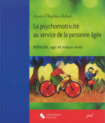 PSYCHOMOTRICITE AU SERVICE DE LA PERSONNE AGEE LA, de JUHEL JEAN-CHAR | portada del libro