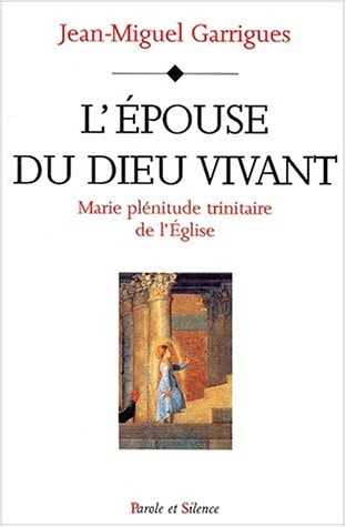 EPOUSE DU DIEU VIVANT, de Jean-Miguel Garrigues | portada del libro