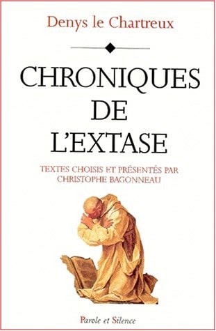 CHRONIQUES DE L'EXTASE, de Denis le Chartreux | portada del libro
