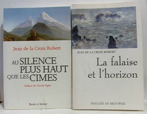 AU SILENCE PLUS HAUT QUE LES CIMES, de Jean de la Croix Robert | portada del libro