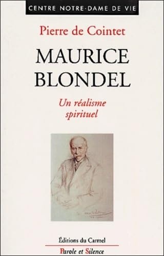 MAURICE BLONDEL UN REALISME SPIRITUEL, de De cointet p | portada del libro