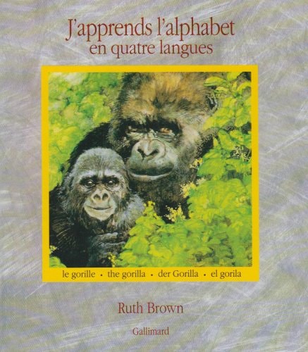 J'APPRENDS L'ALPHABET EN QUATRE LANGUES, de Ruth Brown | portada del libro