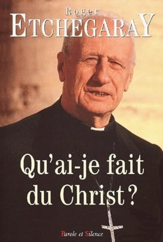 QU'AI-JE FAIS DU CHRIST ?, de Roger Etchegaray | portada del libro