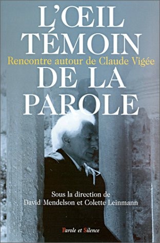 OEIL TEMOIN DE LA PAROLE, de Claude Vigée | portada del libro