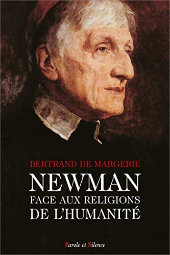 NEWMAN FACE AUX RELIGIONS DE L'HUMANITE, de Bertrand de Margerie | portada del libro