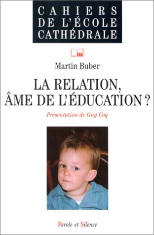 RELATION AME DE L'EDUCATION, de Martin Buber | portada del libro