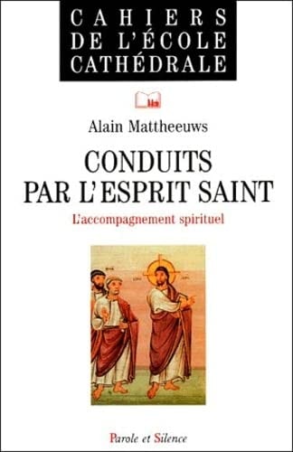 CONDUITS PAR L'ESPRIT SAINT N52 ACCOMPAGNEMENT SPIRITUEL, de Alain Mattheeuws | portada del libro