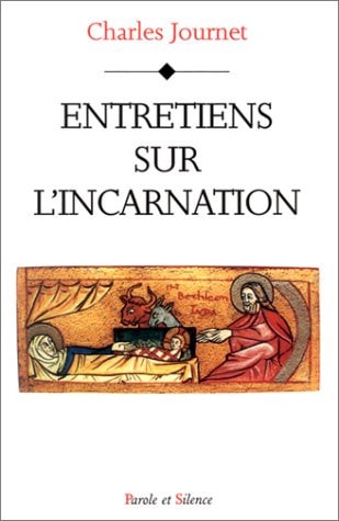ENTRETIENS SUR L'INCARNATION, de Charles Journet | portada del libro