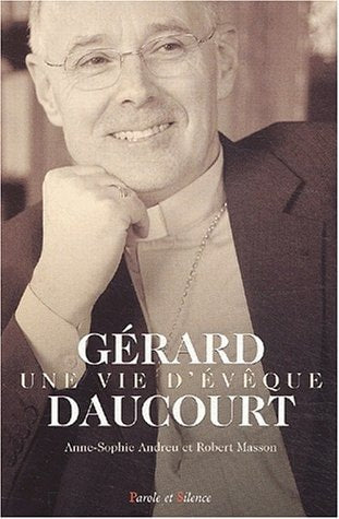 GERARD DAUCOURT-UNE VIE D'EVEQUE, de Anne-Sophie Andreu | portada del libro