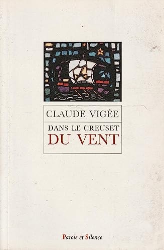 DANS LE CREUSET DU VENT, de Claude Vigée | portada del libro