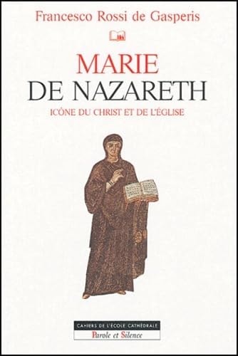 MARIE DE NAZARETH ICONE D'ISRAEL ET DE L'EGLISE, de Francesco Rossi de Gasperis | portada del libro
