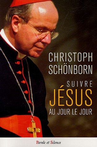 SUIVRE JESUS AU JOUR LE JOUR, de Christoph Schönborn | portada del libro