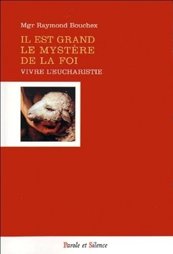 IL EST GRAND LE MYSTERE DE LA FOI, de Raymond Bouchex | portada del libro