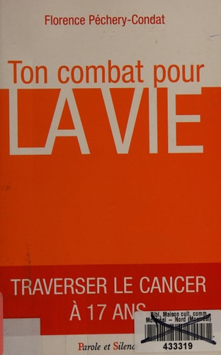 TON COMBAT POUR LA VIE, de Florence Péchery-Condat | portada del libro