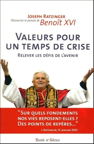 VALEURS POUR UN TEMPS DE CRISE, de Benoît XVI | portada del libro