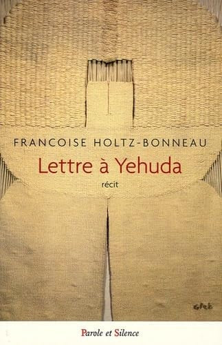 LETTRE A YEHUDA, de Françoise Holtz-Bonneau | portada del libro