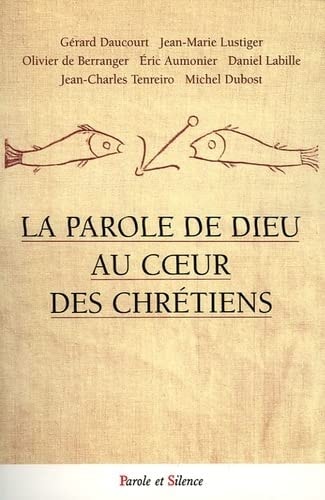 PAROLE DE DIEU AU COEUR DES CHRETIENS, de Daucourt lusti | portada del libro