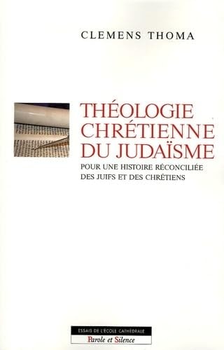 THEOLOGIE CHRETIENNE DU JUDAISME, de Clemens Thoma | portada del libro