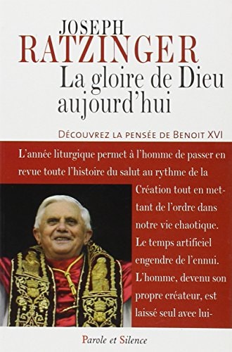 GLOIRE DE DIEU AUJOURD'HUI, de Benoît XVI | portada del libro
