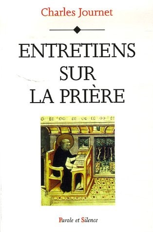 ENTRETIENS SUR LA PRIERE, de Charles Journet | portada del libro
