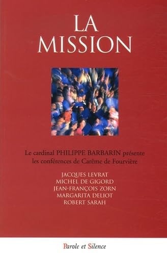 MISSION LA CONF DE CAREME LYON 2006, de Philippe Barbarin | portada del libro