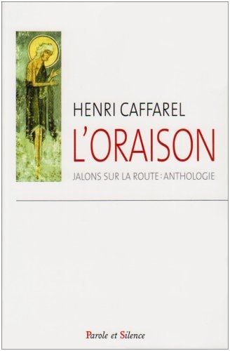 ORAISON JALONS SUR LA ROUTE, de Henri Caffarel | portada del libro