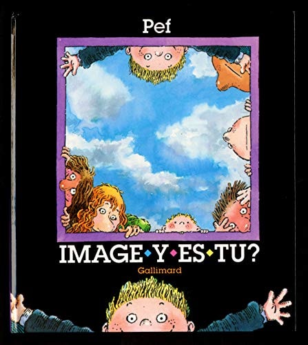 IMAGE Y-ES-TU ?, de Pef | portada del libro