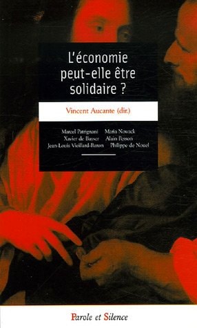 ECONOMIE PEUT-ELLE ETRE SOLIDAIRE, de Vincent Aucante | portada del libro