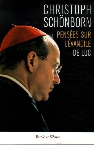 PENSEES SUR L EVANGILE DE LUC, de Christoph Schönborn | portada del libro