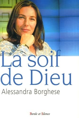 SOIF DE DIEU LA, de Alessandra Borghese | portada del libro